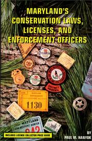 Maryland's conservation laws, licenses, and enforcement officers by Paul M. Hanyok