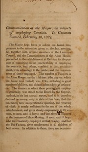 Cover of: Communication of the mayor, on subjects of employing convicts: in Common Council, February 18, 1822