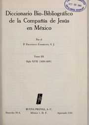 Cover of: Diccionario bio-bibliográfico de la Compañía de Jesús en México by Francisco Zambrano