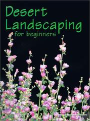 Cover of: Desert Landscaping for Beginners | Arizona Master Gardener Press