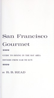 Cover of: The San Francisco underground gourmet by R. B. Read