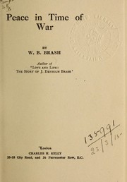 Cover of: Peace in time of war by W.B. Brash