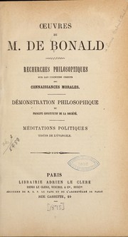 Cover of: Œuvres de M. de Bonald: Recherches philosophiques sur les premiers objets des connaissances morales