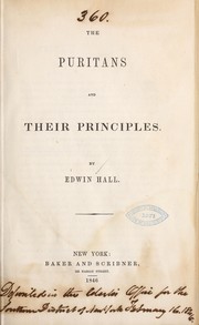Cover of: The Puritans and their principles | Hall, Edwin