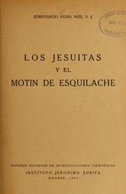 Los Jesuitas y el motin de Esquilache by Constancio Egui a Ruiz