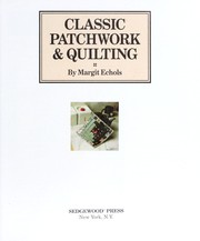 Classic Patchwork & Quilting (Patchwork & Quilting 1990) by Margit Echols