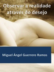 Cover of: Observar a realidade através do desejo by 