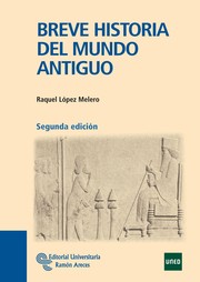 Breve historia del Mundo Antiguo by Raquel López Melero