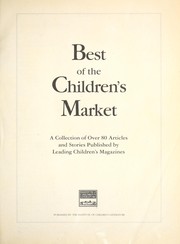 Cover of: Best of the Children's Market: A collection of over 80 Articles and Stories Published by Leading Children's Magazines