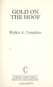 Cover of: Gold on the hoof by Walker A. Tompkins