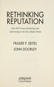 Cover of: Rethinking reputation by Fraser P. Seitel