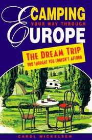 Cover of: Camping Your Way Through Europe | Carol Mickelsen