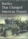 Cover of: Battles that Changed American History