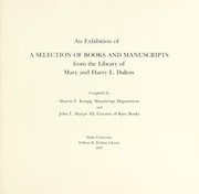 Cover of: An exhibition of a selection of books and manuscripts from the library of Mary and Harry L. Dalton