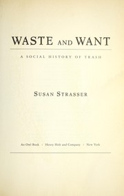 Cover of: Waste and want : a social history of trash by 