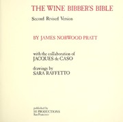 The wine bibber's bible by James Norwood Pratt