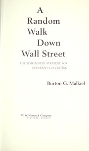 Cover of: A random walk down Wall Street by Burton Gordon Malkiel