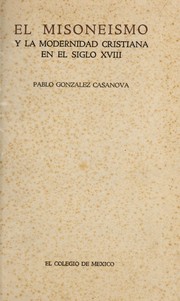 Cover of: El misonei smo y la modernidad cristiana en el siglo XVIII