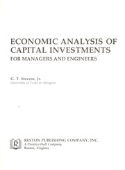 Cover of: Economic analysis of capital investments for managers and engineers by G. T. Stevens