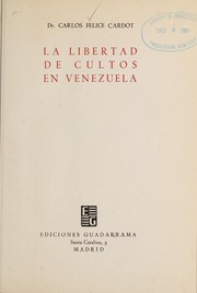 Cover of: La libertad de cultos en Venezuela.