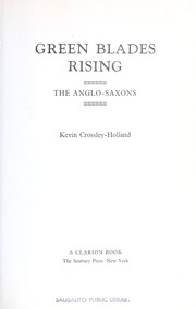 Cover of: Green blades rising : the Anglo-Saxons