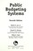 Cover of: Public budgeting systems