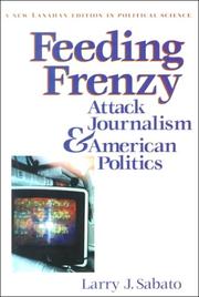Cover of: Feeding frenzy: attack journalism and American politics