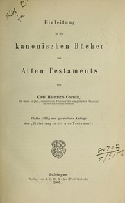 Cover of: Einleitung in die kanonischen Bücher des Alten Testaments. by Carl Heinrich Cornill