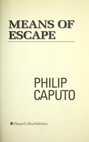 Cover of: Means of escape by Philip Caputo