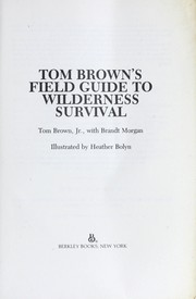 Cover of: Tom Brown's Field guide to wilderness survival