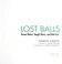 Cover of: Lost balls