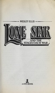 Cover of: Lone Star and the stagecoach war by Wesley Ellis