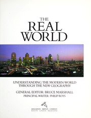 Cover of: The Real world : understanding the modern world through the new geography by 