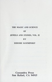 Cover of: The magic and science of jewels and stones by Isidore Kozminsky