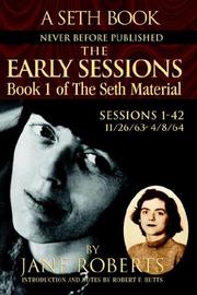 Cover of: The Early Sessions: Sessions 1-42 : 11/26/63-4/8/64 (Seth, Seth Book.)