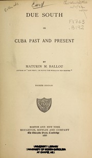 Cover of: Due south: or, Cuba past and present