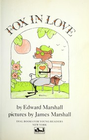 Cover of: Fox in love by Edward Marshall