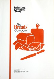 Cover of: The Breads Cookbook (Southern Living Cookbook Library)