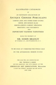 Illustrated catalogue of an extensive collection of antique Chinese porcelains carved jade and other hard stones Greek and Roman glass miscellaneous cabinet specimens beautiful old vestments and important Flemish tapestries by American Art Association