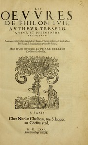 Cover of: Les oeuures de Philon Iuif, autheur tres-eloquent, et philosophe tres-graue by Philo of Alexandria