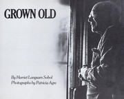 Cover of: Grandpa, a young man grown old by Harriet Langsam Sobol