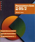 Programmer's Guide to OS/2 by Michael J. Young
