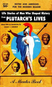 Life Stories of the Men who shaped History from Plutarch's Lives by Eduard Lindeman