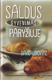 Cover of: Living the sweet life in Paris by David Lebovitz