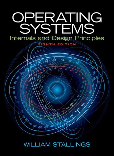 Operating systems : internals and design principles  by 