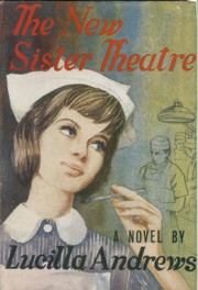 Cover of: The New Sister Theatre by Lucilla Andrews