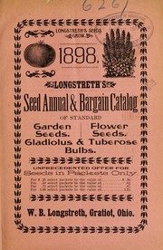 Cover of: Longstreth's seed annual & bargain catalog of standard garden seeds, flower seeds by W.B. Longstreth (Firm)