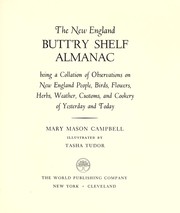 Cover of: The New England butt'ry shelf almanac: being a collation of observations on New England people, birds, flowers, herbs, weather, customs, and cookery of yesterday and today.