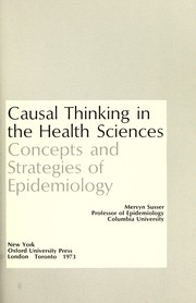 Cover of: Causal thinking in the health sciences: concepts and strategies of epidemiology