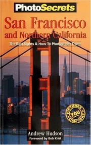Cover of: PhotoSecrets San Francisco and northern California: the best sights and how to photograph them